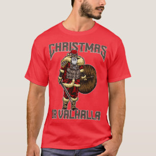 Weihnachten oder Valhalla Wikinger Weihnachtsfest T-Shirt