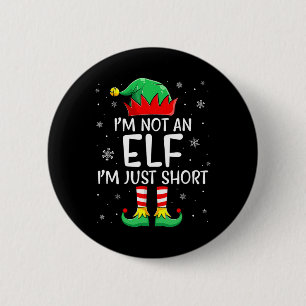 Weihnachten passt Familie bin ich kein Elf Ich bin Button
