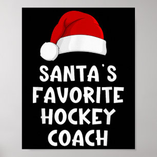 Weihnachten Santas Lieblings-Hockey-Coach Funny Xm Poster