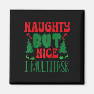 Weihnachten schmutzig aber schön Ich Multitasking  Magnet