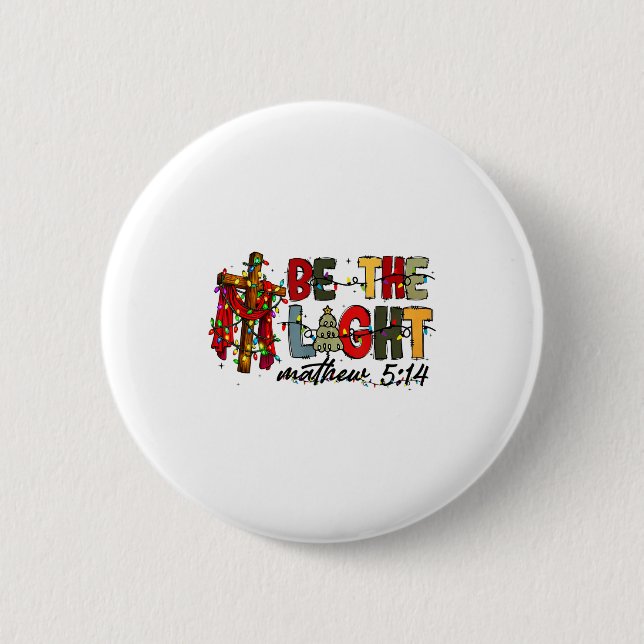 Weihnachten sei das Licht Sonne Matthäus 5_14 Bibe Button (Vorderseite)