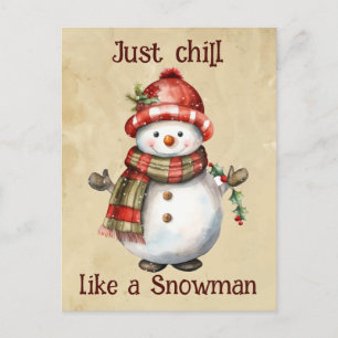 Weihnachten Snowman Just Chill Quote Spaß Wasserfa Postkarte