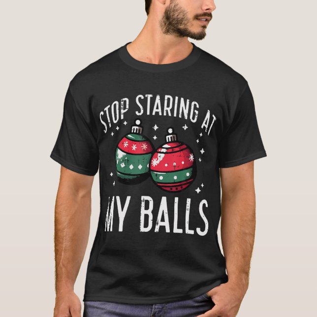 Weihnachten Stopp Starken meine Bälle Funny Weihna T-Shirt (Vorderseite)