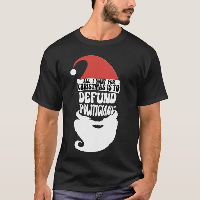 Weihnachten, um die Politiker zu entziehen T-Shirt (Vorderseite)