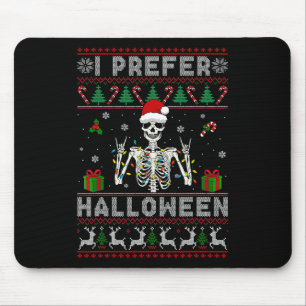 Weihnachten Urlaub Skelett Ich bevorzuge Halloween Mousepad