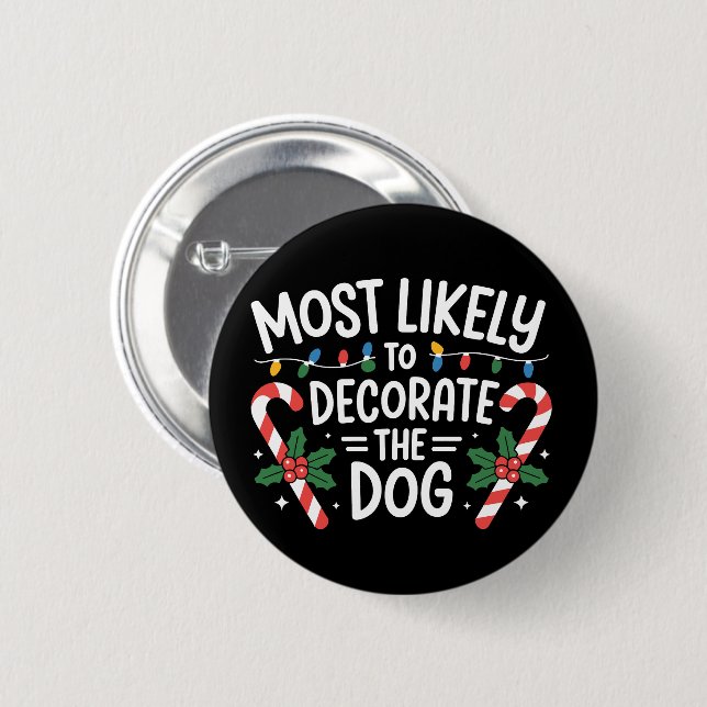 Weihnachten wahrscheinlich dekorieren Hunde Xmas F Button (Vorne & Hinten)