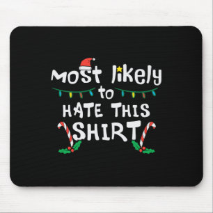 Weihnachten wahrscheinlich hasst diese Weihnachtsf Mousepad