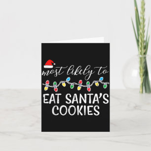 Weihnachten Wahrscheinlich isst Santas Kekse Xmas  Karte