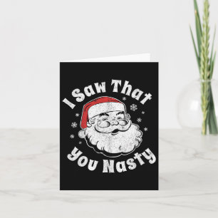 Weihnachten Weihnachten Ich sah, dass Sie Eklig Er Karte