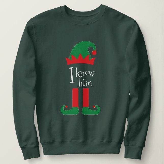 Weihnachten Weihnachten Weihnachten Ich kenne ihn Sweatshirt (Design vorne)