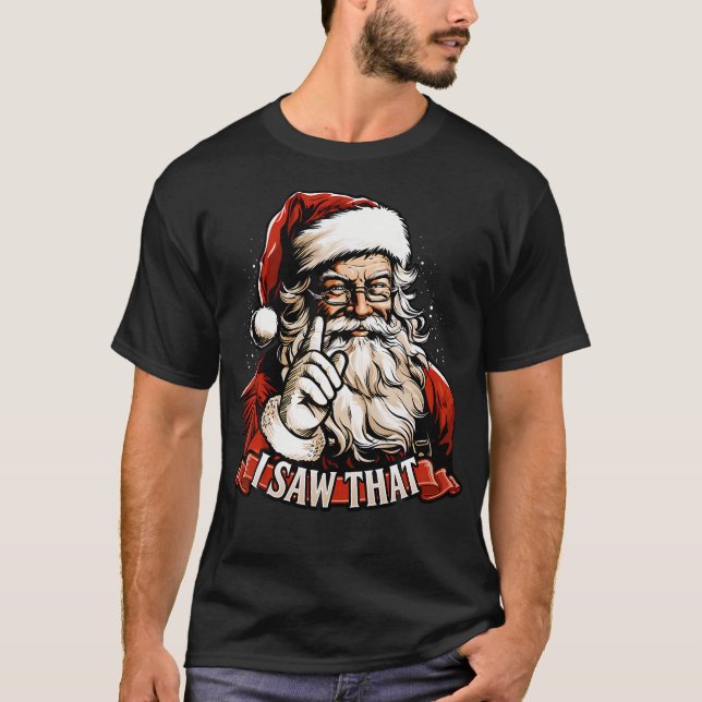 Weihnachten Weihnachten Weihnachtsmann Shirt sah i (Vorderseite)