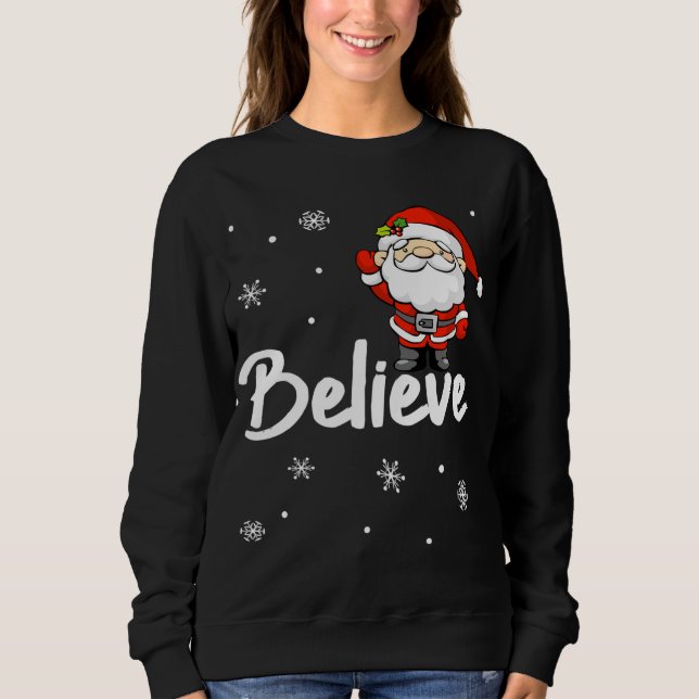 Weihnachten Weihnachtsmann glauben Sweatshirt (Vorderseite)
