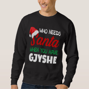 Weihnachten, wer braucht schon Santa Gjyshe albani Sweatshirt