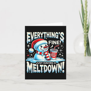 Weihnachten Winter Alles ist gut, nur ein Meltdo z Karte