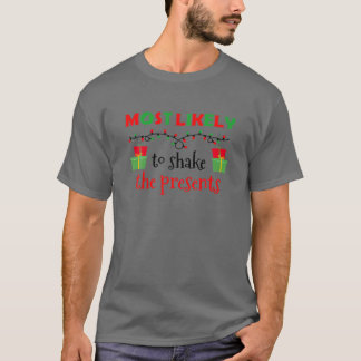 Weihnachten wird am ehesten die Geschenke schüttel T-Shirt