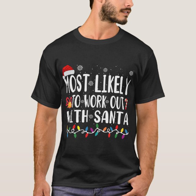 Weihnachten wird am ehesten mit dem Weihnachtsmann T-Shirt (Vorderseite)