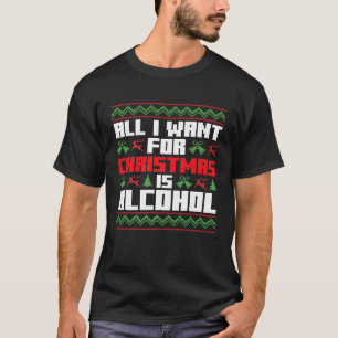 Weihnachten wollte ich Design für Alkoholgetränke T-Shirt