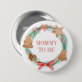 Weihnachts-Baby-Dusche Mommy zu sein Button