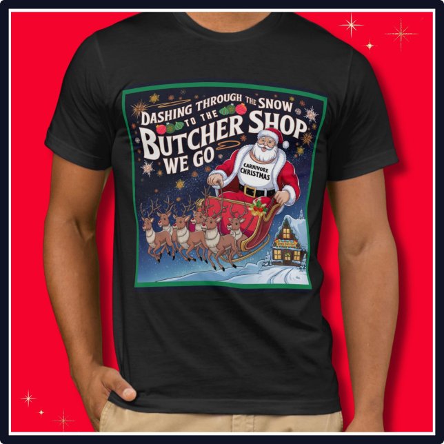 Weihnachts-Carnivore Ketovore Keto T-Shirt (Christmas Carnivore Ketovore Keto Santa T Shirt Dashing Through The Snow To The Butcher Shop We Go)