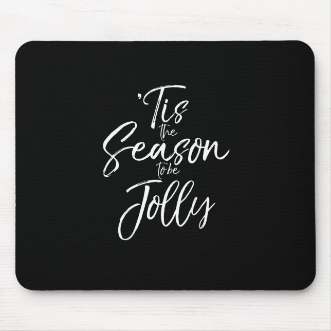 Weihnachts-Carol Musical Zitat der Jahreszeit Joll Mousepad (Vorne)