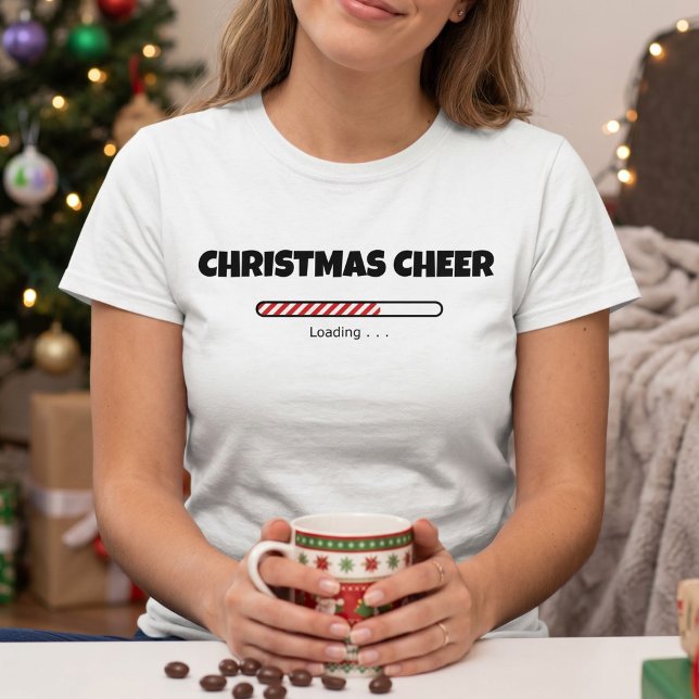 Weihnachts-Cheer-Loading T-Shirt (Von Creator hochgeladen)