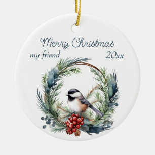 Weihnachts Custom Friend Chickadee Bird Wreath Keramik Ornament
