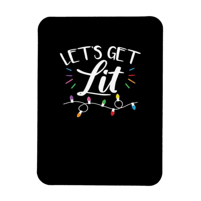 Weihnachts-Design - Lasst uns Lit bekommen Magnet (Vertikal)