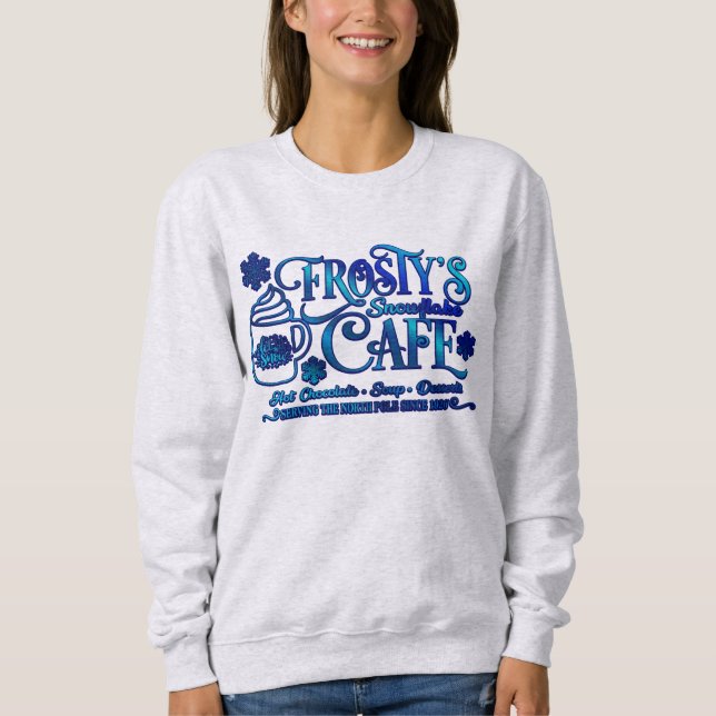 Weihnachts Frosty's Snowflake Cafe Sweatshirt (Vorderseite)