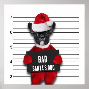 Weihnachts Funny Mugshot Bad Santa's Dog Poster