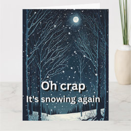 Weihnachts Funny Novelty OH CRAP ES SCHNEEST WIEDE Karte