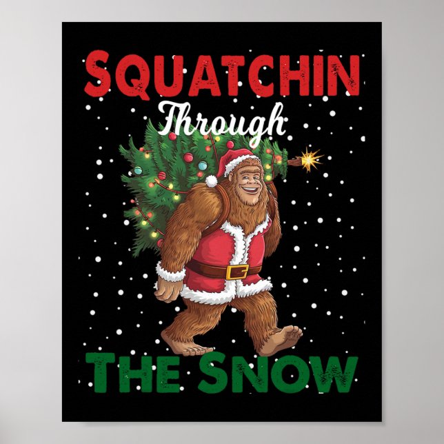 Weihnachts-Funny Squatchin durch den Schnee Poster (Vorne)