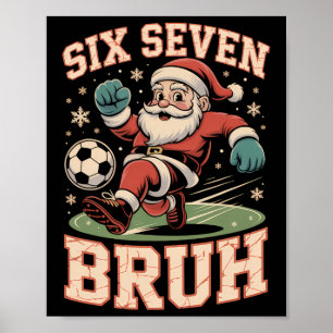 Weihnachts-Fußball-Santa Lustig 67 Meme Bruh Xmas  Poster