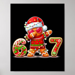 Weihnachts-Gingerbread Six Seven 67 Eis-Drip Poster