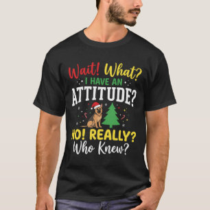 Weihnachts-Hund Attitüde Humor T-Shirt