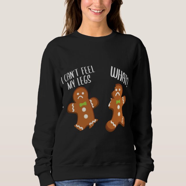 Weihnachts-Lebkuchen Männer ich kann nicht fühlen  Sweatshirt (Vorderseite)