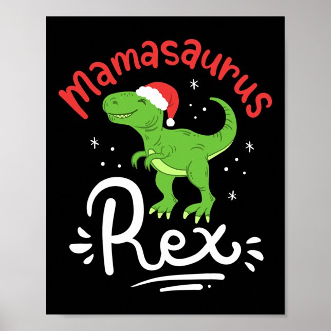 Weihnachts-Mama-Saurus-Rex-Dinosaurier-Mutter-Xmas Poster (Vorne)