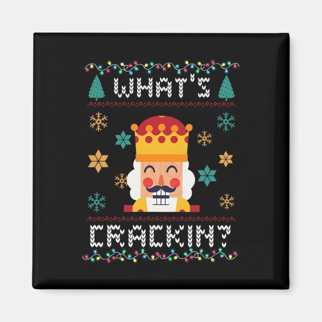 Weihnachts Nutcracker Whats Crackin Funny Xmas Men Magnet (Vorne)
