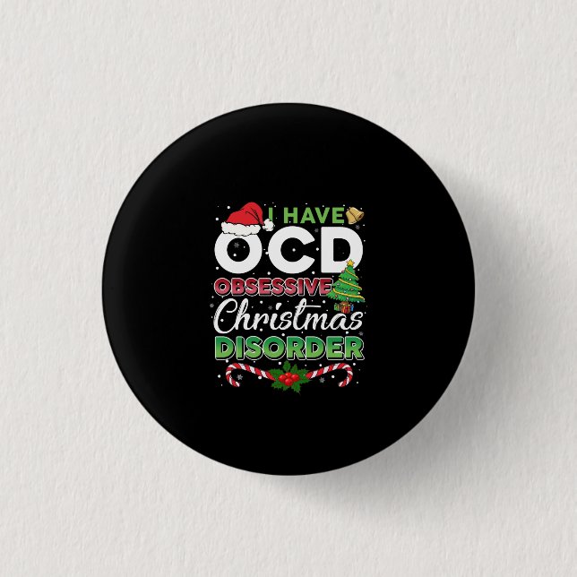 Weihnachts-OCD Obsessiver Weihnachtsstörung Funny Button (Vorderseite)