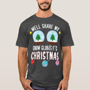 Weihnachts-Party Funny Shake mein Schnee-Globes Es T-Shirt