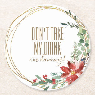 Weihnachts-Party Nimm mir nicht mein Getränk, das Runder Pappuntersetzer