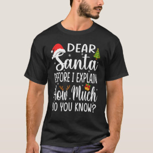 Weihnachts-Pyjama Weihnachtsmann Lieber Santa Ich  T-Shirt
