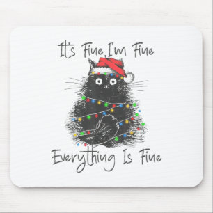 Weihnachts-Schwarze Katze Es ist okay Mir geht's g Mousepad