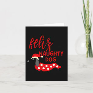 Weihnachts-Shirt Funny Feliz Naughty Dog Xmas T-Sh Karte