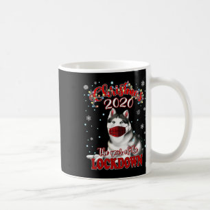 Weihnachts-Shirt für sibirische Huskys Quarantäne- Kaffeetasse