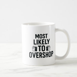 Weihnachts-Shirt 'Wahrscheinlich am Weihnachten', Kaffeetasse