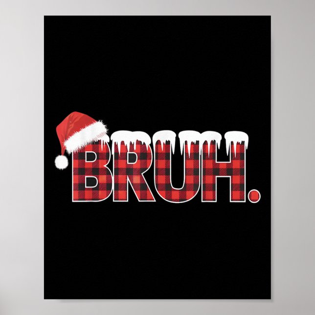 Weihnachts-Shirts für Frauen Bruh Red Kariert Buff Poster (Vorne)