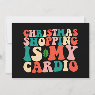 Weihnachts-Shopping ist mein Cardio-Urlaub Einladung