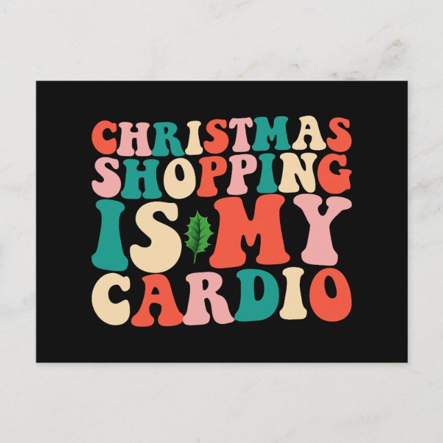 Weihnachts-Shopping ist mein Cardio-Urlaub Postkarte (Vorderseite)