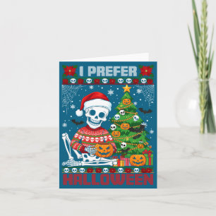 Weihnachts-Skelett Ich bevorzuge Halloween Hässlic Karte