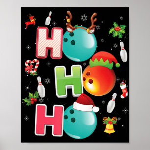 Weihnachts Spaß Ho Ho Ho Bowling Pajama Santa Love Poster